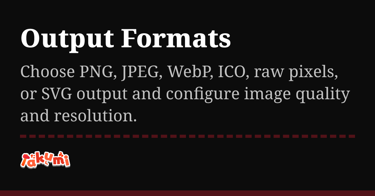 Output Formats
